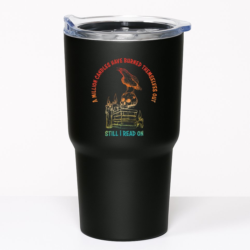 A Million Candles Have Burned Themselves Out Design Tumbler