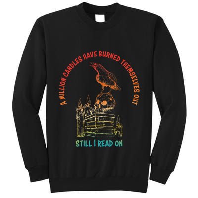 A Million Candles Have Burned Themselves Out Design Tall Sweatshirt