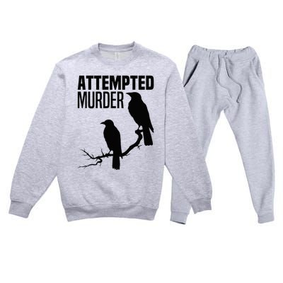 Attempted Murder Crows Raven Bird Meme Premium Crewneck Sweatsuit Set