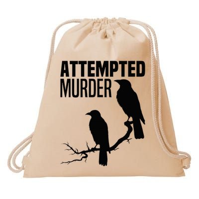 Attempted Murder Crows Raven Bird Meme Drawstring Bag