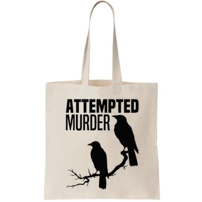 Attempted Murder Crows Raven Bird Meme Bag