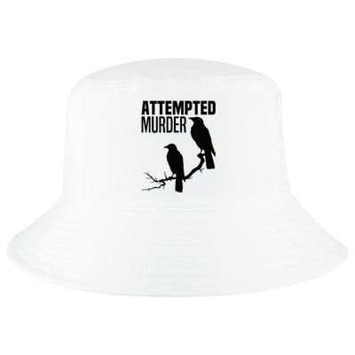 Attempted Murder Crows Raven Bird Meme Cool Comfort Performance Bucket Hat