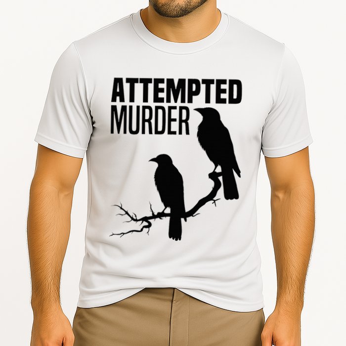 Attempted Murder Crows Raven Bird Meme Performance Shirt