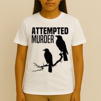 Attempted Murder Crows Raven Bird Meme T-Shirt