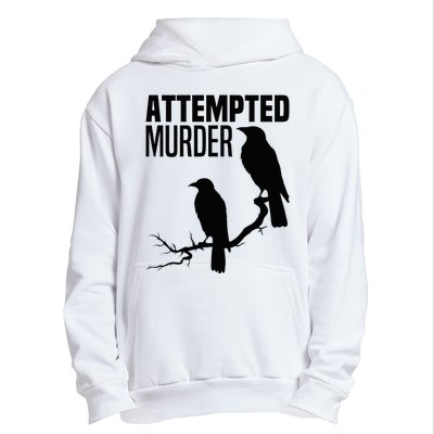 Attempted Murder Crows Raven Bird Meme Urban Pullover Hoodie