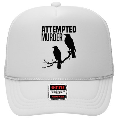 Attempted Murder Crows Raven Bird Meme Trucker Hat