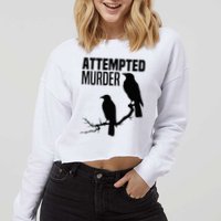 Attempted Murder Crows Raven Bird Meme Cropped Pullover Crew