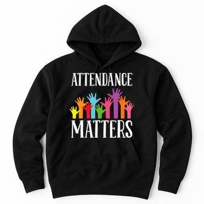 Attendance Matters Class Attendance Office Workers Hoodie