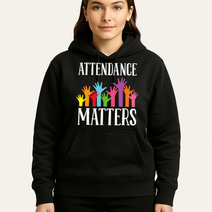 Attendance Matters Class Attendance Office Workers Hoodie