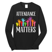 Attendance Matters Class Attendance Office Workers Long Sleeve Shirt