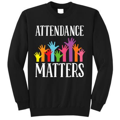 Attendance Matters Class Attendance Office Workers Sweatshirt