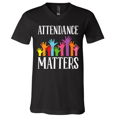 Attendance Matters Class Attendance Office Workers V-Neck T-Shirt
