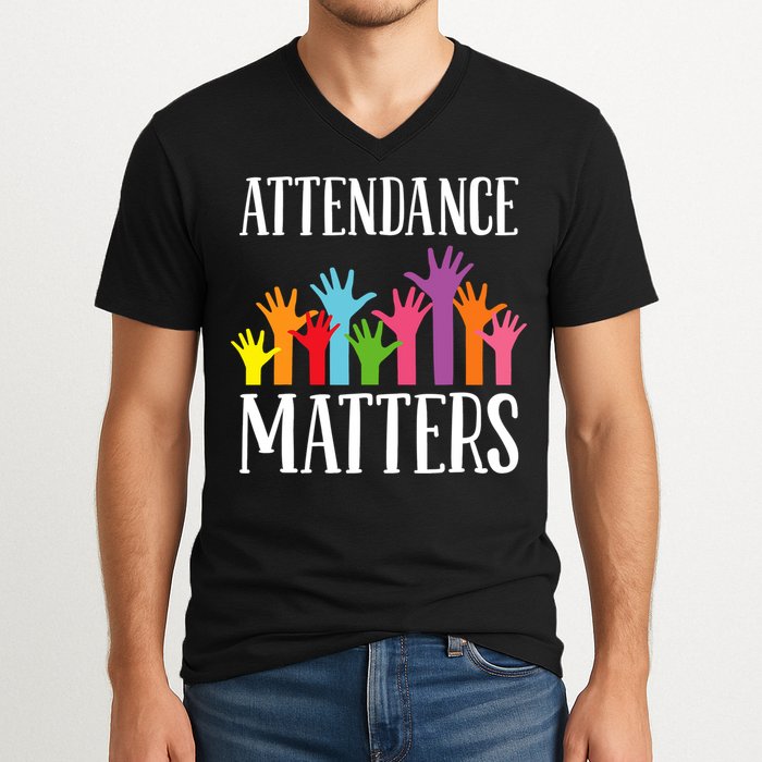 Attendance Matters Class Attendance Office Workers V-Neck T-Shirt