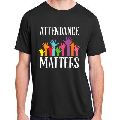 Attendance Matters Class Attendance Office Workers Adult ChromaSoft Performance T-Shirt