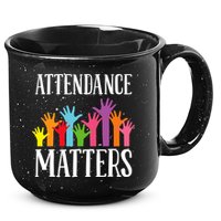 Attendance Matters Class Attendance Office Workers 15oz Campfire Ceramic Mug