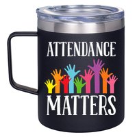 Attendance Matters Class Attendance Office Workers 12oz Stainless Steel Coffee Mug