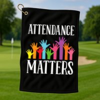 Attendance Matters Class Attendance Office Workers Golf Towel