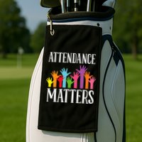 Attendance Matters Class Attendance Office Workers Golf Towel