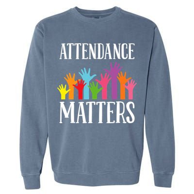 Attendance Matters Class Attendance Office Workers Garment-Dyed Sweatshirt