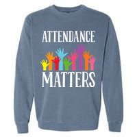 Attendance Matters Class Attendance Office Workers Garment-Dyed Sweatshirt