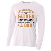 Any Man Can Be A Father Daddy FatherS Day Family Cooling Performance Long Sleeve Crew