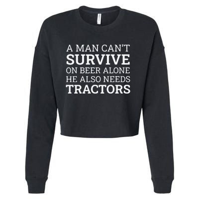 A Man Can’T Survive On Beer Alone He Also Needs Tractors Cropped Pullover Crew