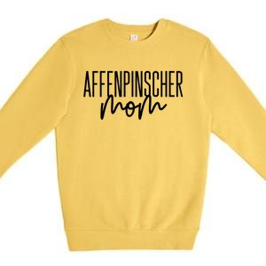 Affenpinscher Mom Cute Affie Dog Mama I Love Affenpinscher Cool Gift Premium Crewneck Sweatshirt