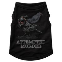 Attempted Murder Crows & Raven Funny Crow Birds Doggie Tank