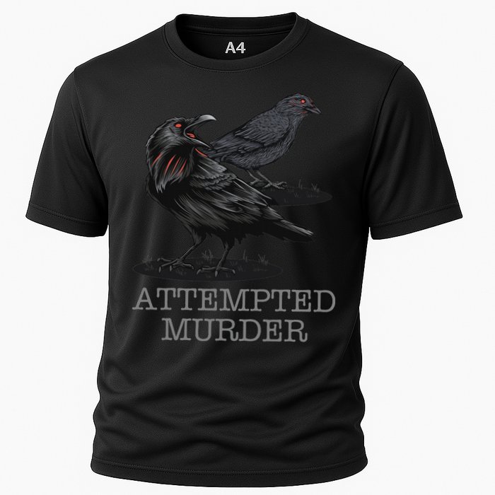 Attempted Murder Crows & Raven Funny Crow Birds Cooling Performance Crew T-Shirt