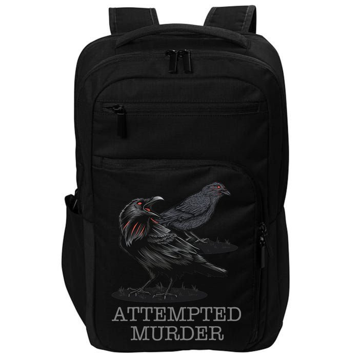 Attempted Murder Crows & Raven Funny Crow Birds Impact Tech Backpack