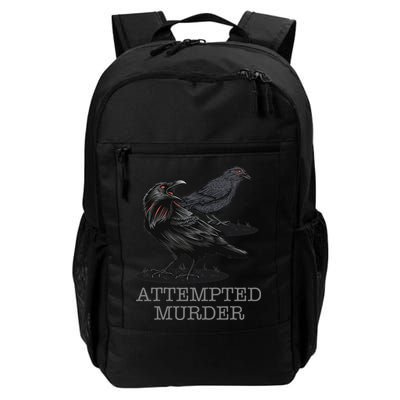 Attempted Murder Crows & Raven Funny Crow Birds Daily Commute Backpack