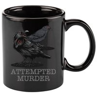 Attempted Murder Crows & Raven Funny Crow Birds 11oz C Handle Ceramic Mug