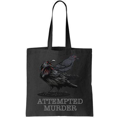 Attempted Murder Crows & Raven Funny Crow Birds Bag