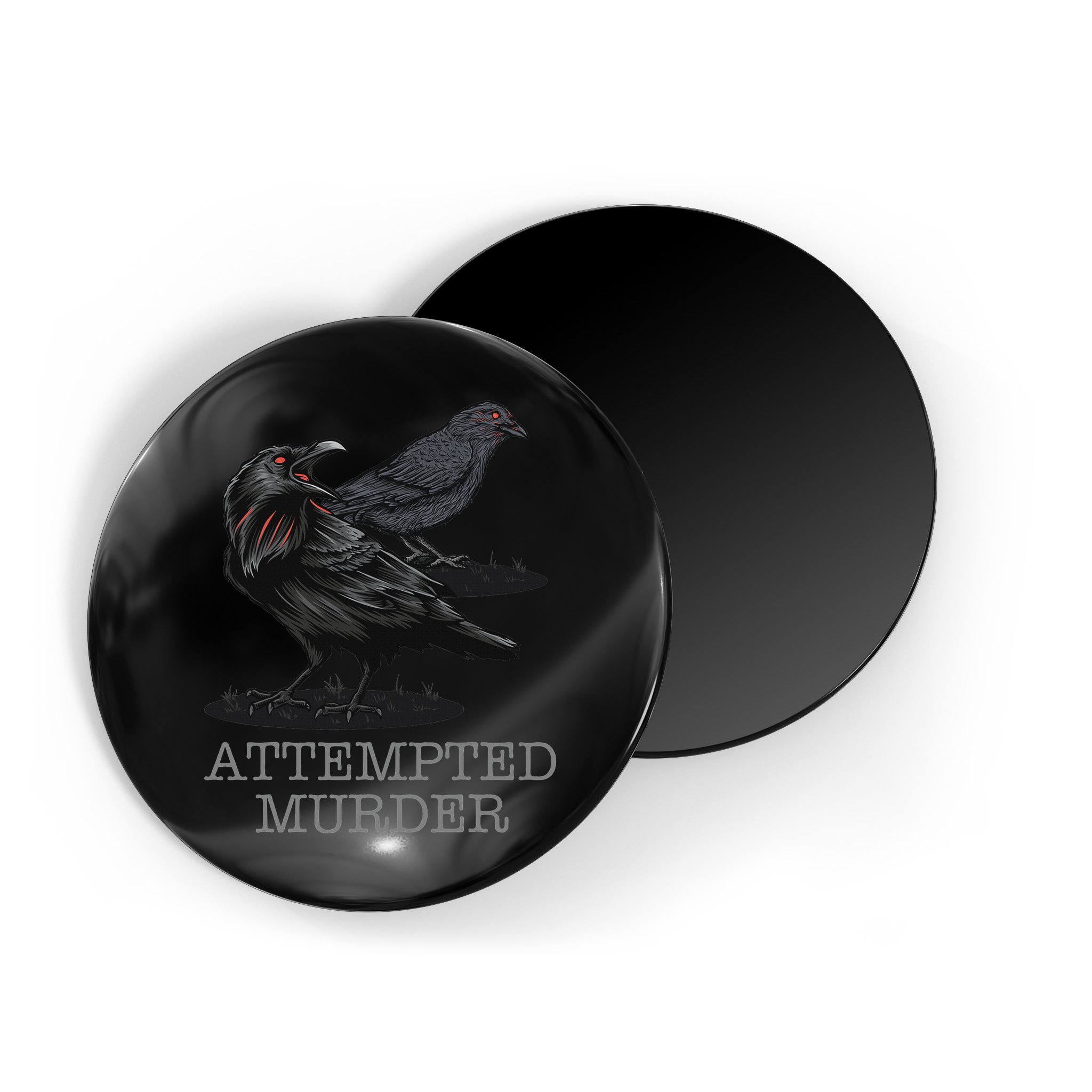 Attempted Murder Crows & Raven Funny Crow Birds Magnet