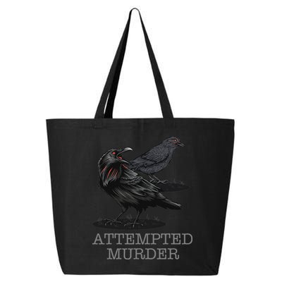 Attempted Murder Crows & Raven Funny Crow Birds 25L Jumbo Tote