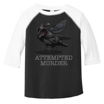 Attempted Murder Crows & Raven Funny Crow Birds Toddler Fine Jersey T-Shirt