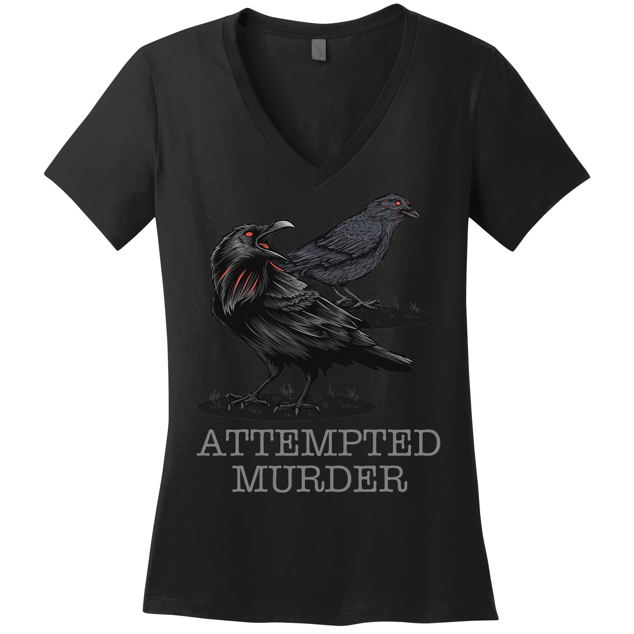 Attempted Murder Crows & Raven Funny Crow Birds Women's V-Neck T-Shirt