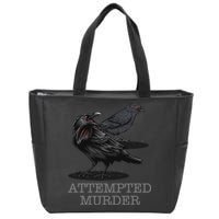 Attempted Murder Crows & Raven Funny Crow Birds Zip Tote Bag