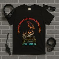 A Million Candles Have Burned Themselves Out T-Shirt