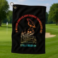 A Million Candles Have Burned Themselves Out Golf Towel