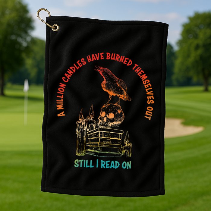 A Million Candles Have Burned Themselves Out Golf Towel