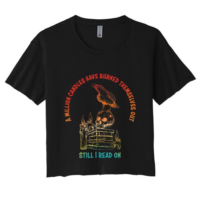 A Million Candles Have Burned Themselves Out Women's Crop Top Tee