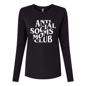 Antisocial Moms Club Anti Social Mama Anxiety Womens Cotton Relaxed Long Sleeve T-Shirt