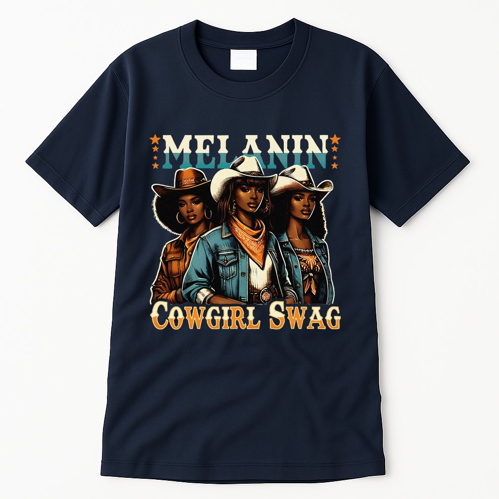 African Melanin Cowgirl Swag Black History Melanin Cowgirls Tall T-Shirt
