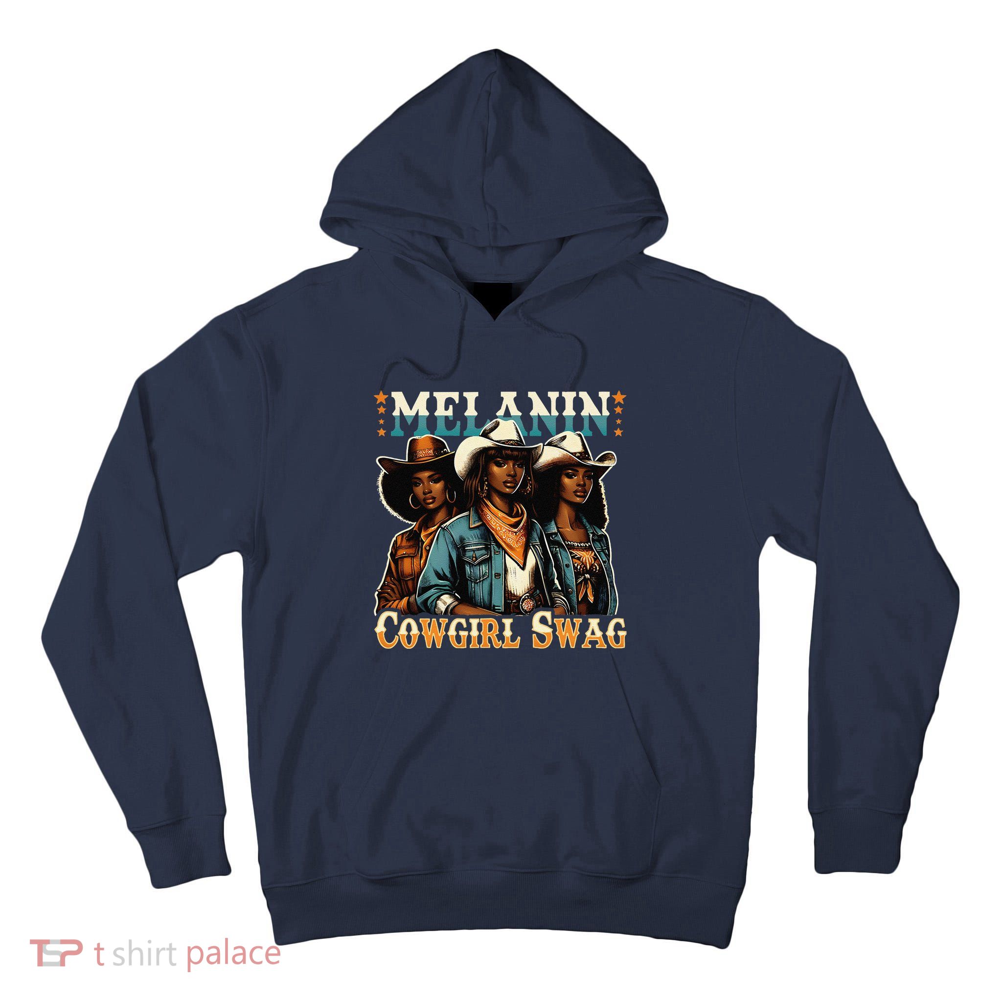 African Melanin Cowgirl Swag Black History Melanin Cowgirls Tall Hoodie