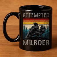 Attempted Murder Crows & Poe 11oz C Handle Ceramic Mug