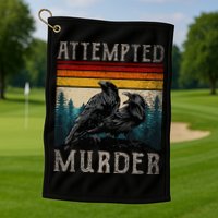 Attempted Murder Crows & Poe Golf Towel