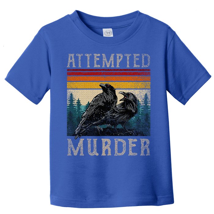 Attempted Murder Crows & Poe Toddler T-Shirt