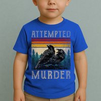 Attempted Murder Crows & Poe Toddler T-Shirt