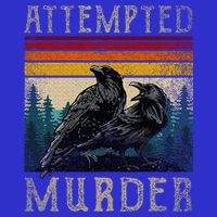 Attempted Murder Crows & Poe Toddler T-Shirt